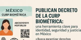 Publican decreto de la CURP Biométrica: una herramienta clave para identidad, seguridad y justicia en México