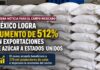México logra aumento de 512% en exportaciones de azúcar a Estados Unidos; beneficiará a 170 mil productores Costales de azúcar apilados con una leyenda sobre el aumento de 512 por ciento en las exportaciones mexicanas a Estados Unidos.